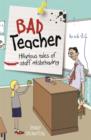 Bad Teacher : Hilarious tales of staff misbehaving - eBook
