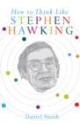 How to Think Like Stephen Hawking - eBook