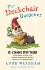 The Deckchair Gardener : An Improper Gardening Manual - eBook