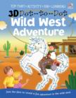 3D Dot-to-dot Wild West Adventure - Book