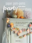 Paper Pom-Poms and other Party Decorations - Book