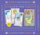 Colour Your Tarot : Includes a Full Deck of Specially Commissioned Tarot Cards to Colour in, Plus Coloured Pencils and a Beautifully Illustrated Full-Colour Book - Book