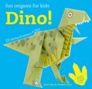 Fun Origami for Children: Dino! : 12 Daring Dinosaurs to Fold - Book