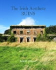 The Irish Aesthete: Ruins of Ireland - Book