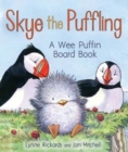 Skye the Puffling : A Wee Puffin Board Book - Book