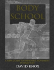 Body School : A New Guide to Improved Movement in Daily Life - Book