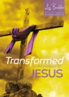 Transformed by the Presence of Jesus - Non-Lent Revised Edition - Book