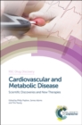 Cardiovascular and Metabolic Disease : Scientific Discoveries and New Therapies - Book