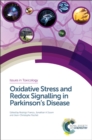 Oxidative Stress and Redox Signalling in Parkinson’s Disease - Book