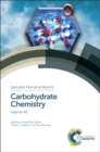 Carbohydrate Chemistry : Volume 42 - Book