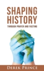 Shaping History Through Prayer and Fasting - Book
