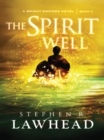 The Spirit Well : A Bright Empires Novel, Book 3 - eBook