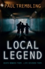 Local Legend : Death bonded them. Life divided them. - eBook