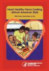 Heart Home Healthy Cooking African American Style - Book