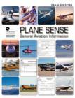Plane Sense, General Aviation Information, 2008 ( Faa-H-8083-19a) - Book