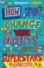 How to Change Your Parents into Superstars - Book