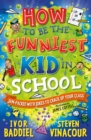 How to Be the Funniest Kid in School : 100's of Awesome Jokes to Crack-up your Class - Book