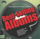 Best-Selling Albums : From Vinyl Records to Digital Downloads - Book