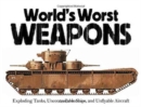 World's Worst Weapons - Book
