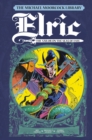 The Michael Moorcock Library Vol. 2: Elric The Sailor on the Seas of Fate - Book