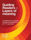 Guiding Readers - Layers of Meaning : A handbook for teaching reading comprehension to 7-11-year-olds - Book