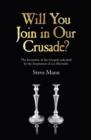 Will You Join in Our Crusade? - The Invitation of the Gospels unlocked by the Inspiration of Les Miserables - Book