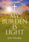 My Burden is Light - Companion to "I Am With You" - Book