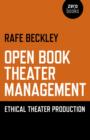 Open Book Theater Management - Ethical Theater Production - Book