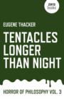 Tentacles Longer Than Night - Horror of Philosophy vol. 3 - Book