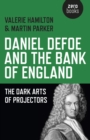 Daniel Defoe and the Bank of England : The Dark Arts of Projectors - eBook