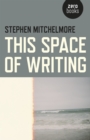 This Space of Writing - eBook