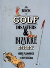 The Book of Golf Disasters & Bizarre Records - eBook