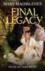Mary Magdalene's Final Legacy ebook - eBook