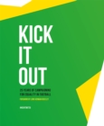 Kick It Out : 25 Years of Campaigning for Equality in Football - Book