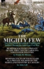The Mighty Few : Two First Hand Accounts by Confederate Soldiers During the American Civil War-Reminiscences of a Private of the First - Book
