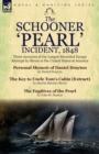 The Schooner 'Pearl' Incident, 1848 : Three Accounts of the Largest Recorded Escape Attempt by Slaves in the United States of America - Book
