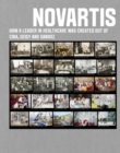Novartis : How a leader in healthcare was created out of Ciba, Geigy and Sandoz - eBook