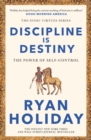 Discipline Is Destiny : A NEW YORK TIMES BESTSELLER - eBook