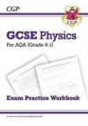 GCSE Physics AQA Exam Practice Workbook - Higher (answers sold separately): for the 2024 and 2025 exams - Book