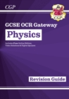 New GCSE Physics OCR Gateway Revision Guide: Includes Online Edition, Quizzes & Videos - Book