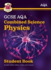 New GCSE Combined Science Physics AQA Student Book (includes Online Edition, Videos and Answers) - Book