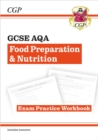 New GCSE Food Preparation & Nutrition AQA Exam Practice Workbook - Book