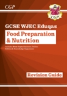 New GCSE Food Preparation & Nutrition WJEC Eduqas Revision Guide (with Online Edition and Quizzes) - Book