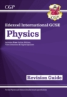 New Edexcel International GCSE Physics Revision Guide: Including Online Edition, Videos and Quizzes - Book