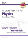 A-Level Physics: AQA Year 1 & AS Exam Practice Workbook - includes Answers: for the 2024 and 2025 exams - Book