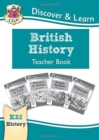 KS2 History Discover & Learn: British History Teacher Book (Years 3-6) - Book