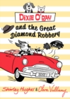 Dixie O'Day and the Great Diamond Robbery - Book