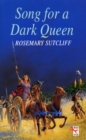 Song For A Dark Queen - Book