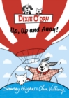 Dixie O'Day: Up, Up and Away! - Book