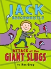 Jack Beechwhistle: Attack of the Giant Slugs - Book